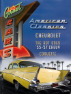 American Classics Cheva 55-57 & Corvette